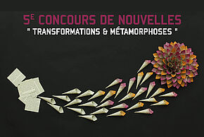 Concours de nouvelles 2021 - Transformations & Métamorphoses - Agrandir l'image, fenêtre modale