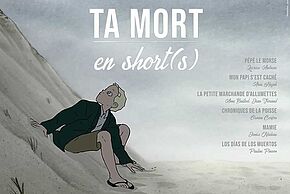 Ta mort en short(s) - Fête du cinéma d'animation - Agrandir l'image, fenêtre modale