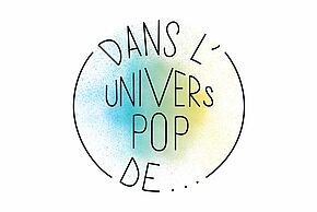 Dans l'univers pop de... - Agrandir l'image, fenêtre modale