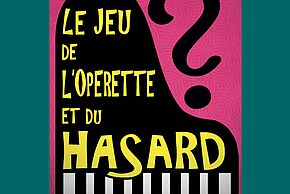 Le jeu de l'opérette et du hasard - Agrandir l'image, fenêtre modale